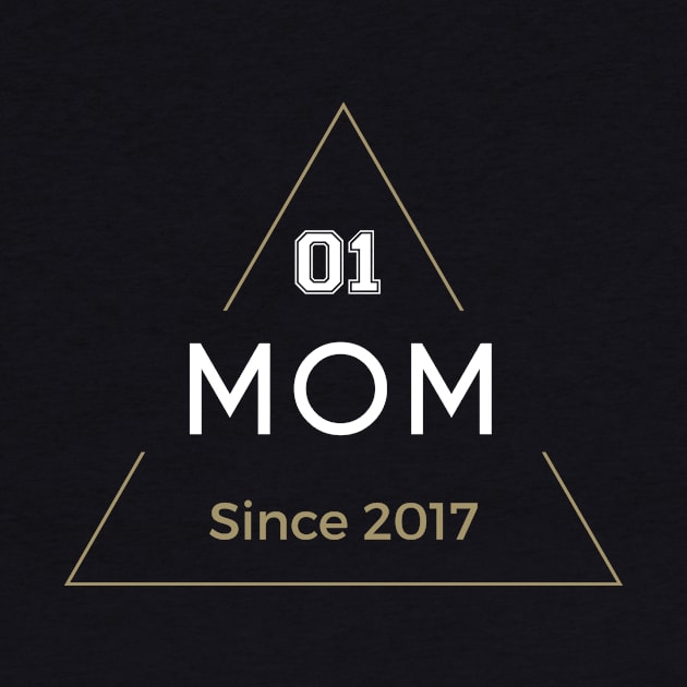 01 Mom Since 2017 by teegear